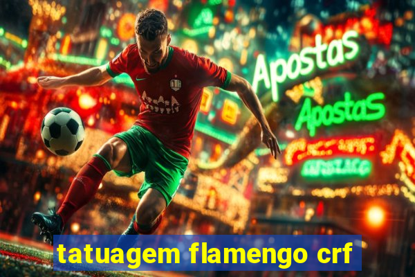 tatuagem flamengo crf